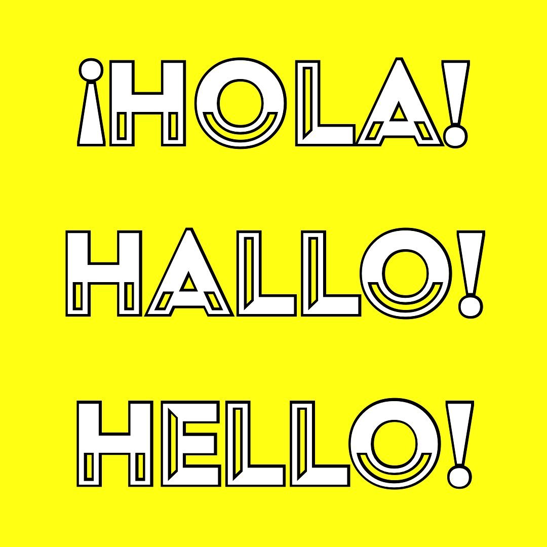 ¡Hola! Hallo! Hello!